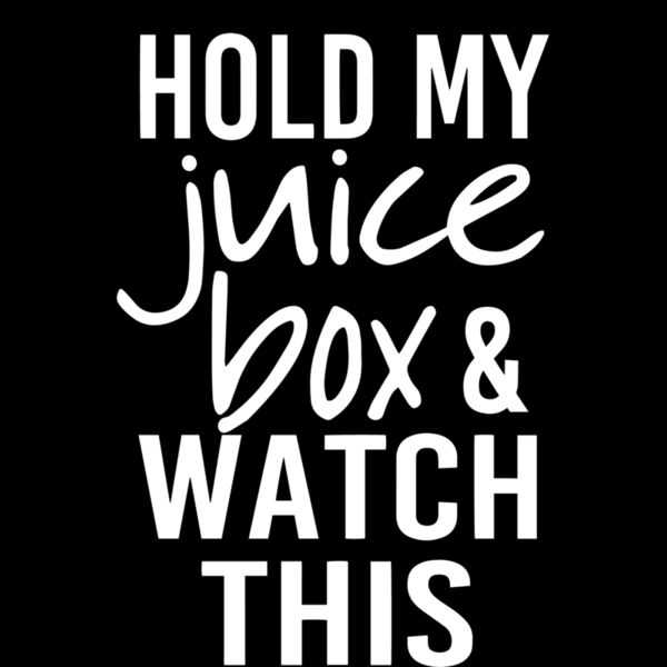 HOLD MY JUICE BOX Thumbnail
