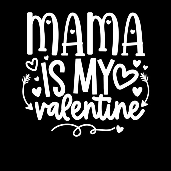 MAMA IS MY VALENTINE 3110 Thumbnail