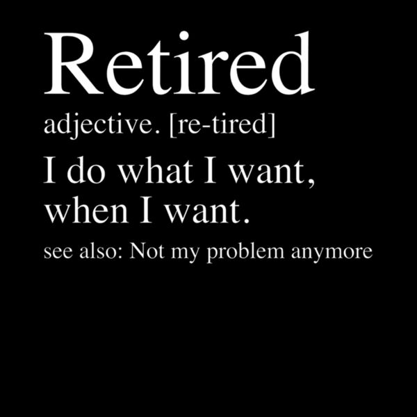 retired not my problem Thumbnail