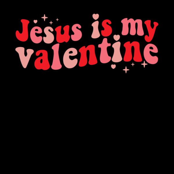 JESUS IS MY VALENTINE Thumbnail