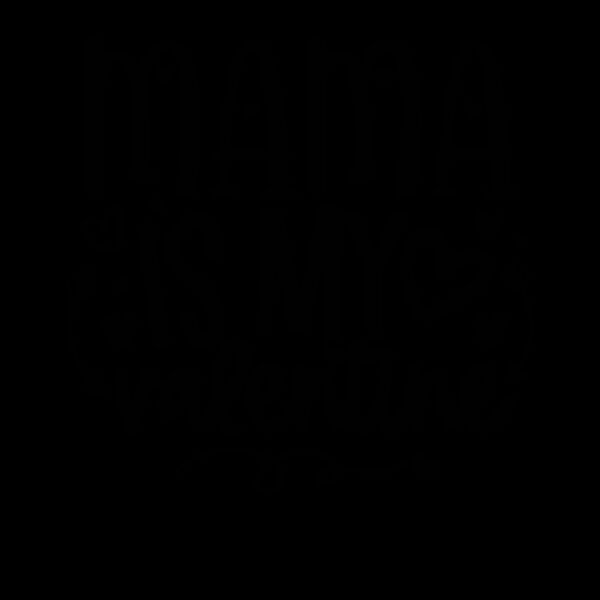 Mama is my valentine Thumbnail