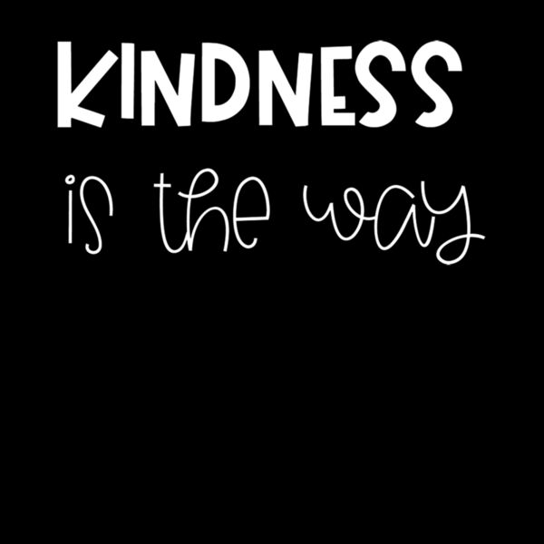 KINDNESS IS THE WAY Thumbnail