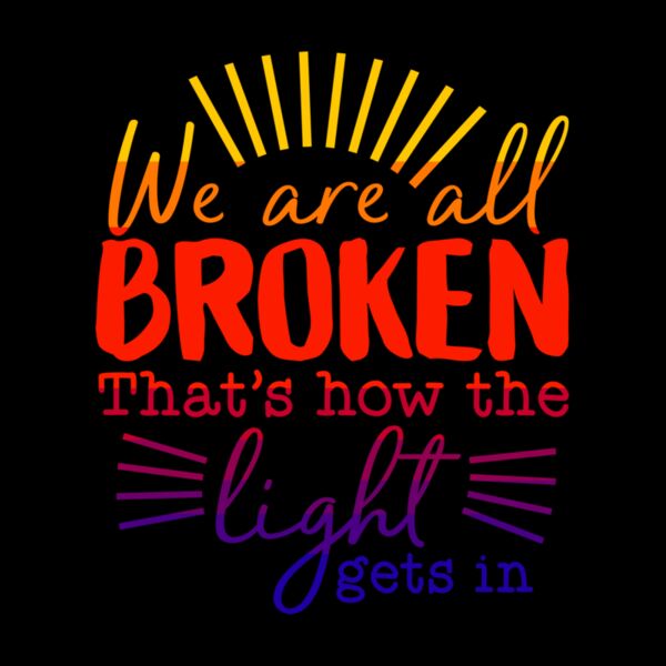 We Are All Broken Thumbnail