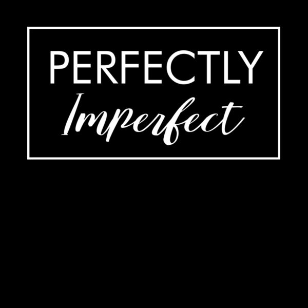 PERFECTLY IMPERFECT Thumbnail